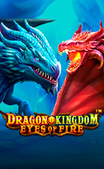 Dragon Kingdom Eyes Of Fire