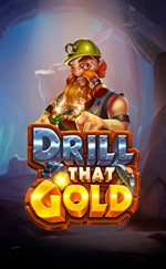 Drill That Gold